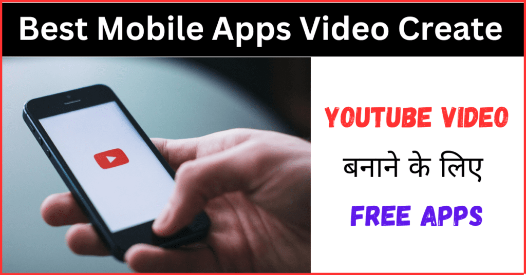 Best Mobile Apps Videos Create