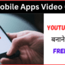 Best Mobile Apps Videos Create